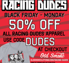 Racing Dudes Black Friday Sale