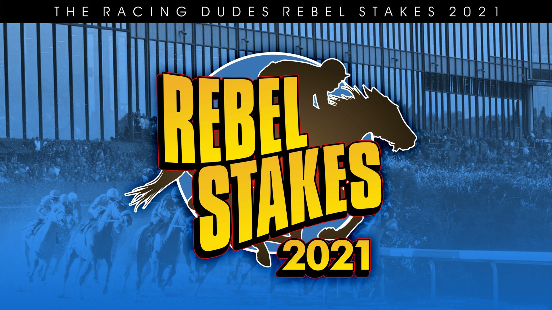 Racing Dudes 2021 Rebel Stakes Wagering Guide and Picks Racing Dudes