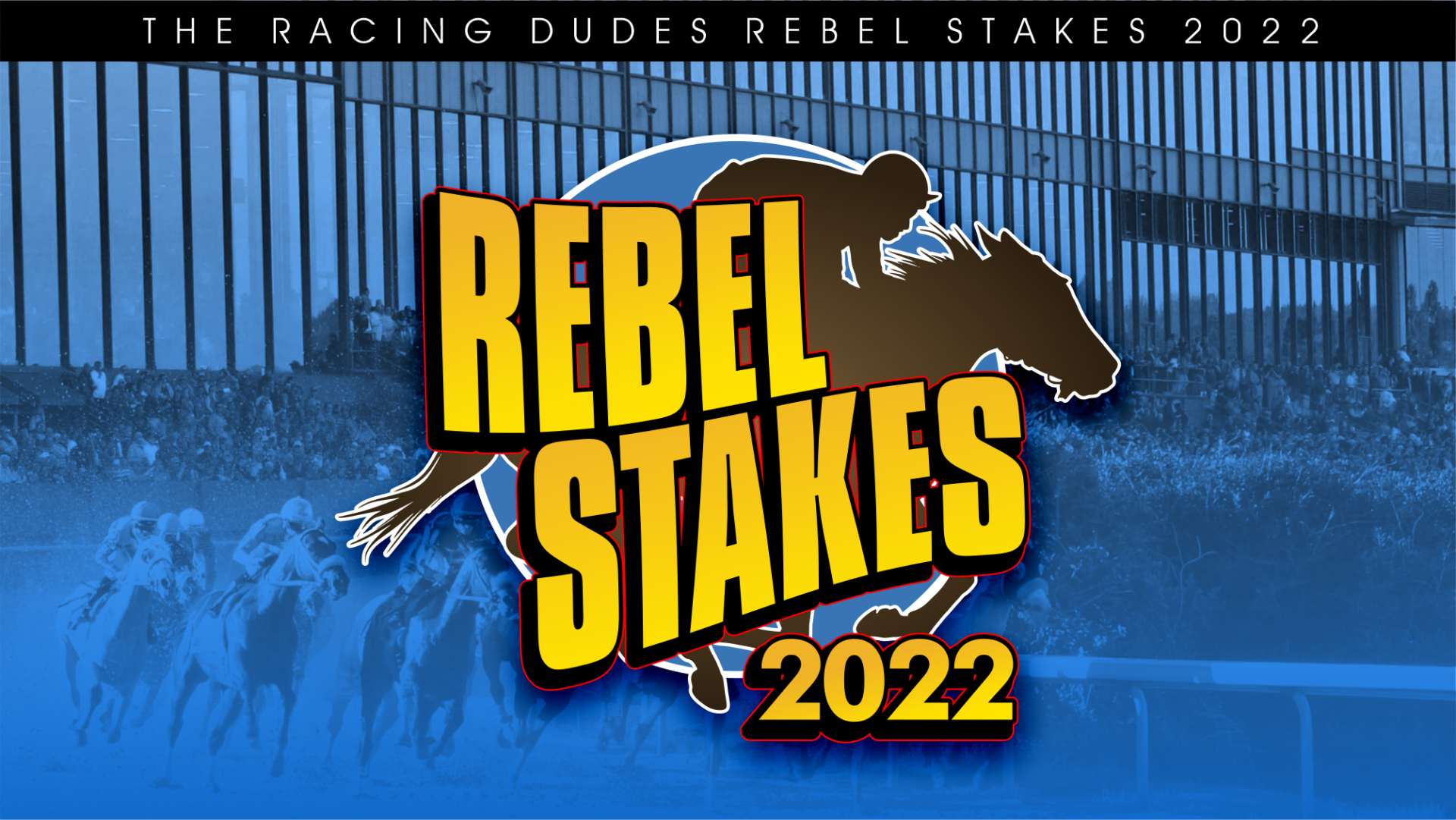 Rebel Stakes Picks and 2022 Wagering Guide Racing Dudes