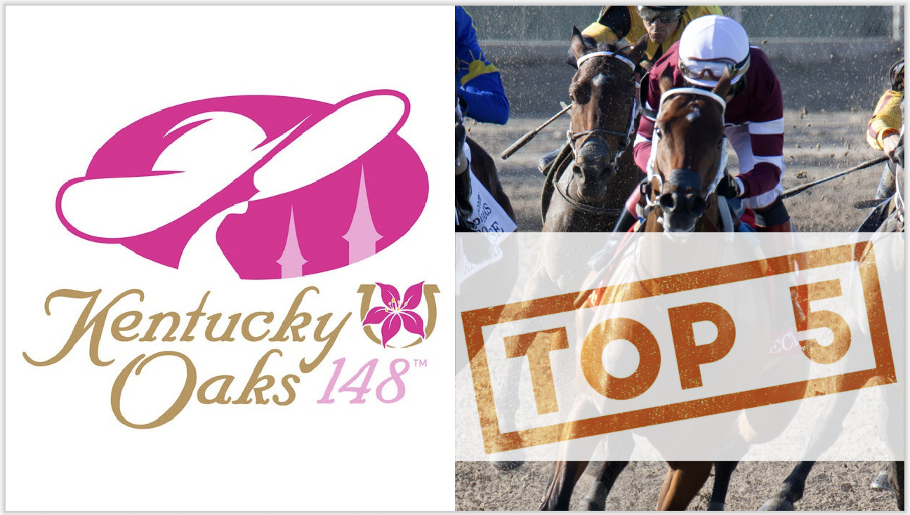 2022 Kentucky Oaks Top 5 Contenders Update 032822 Racing Dudes