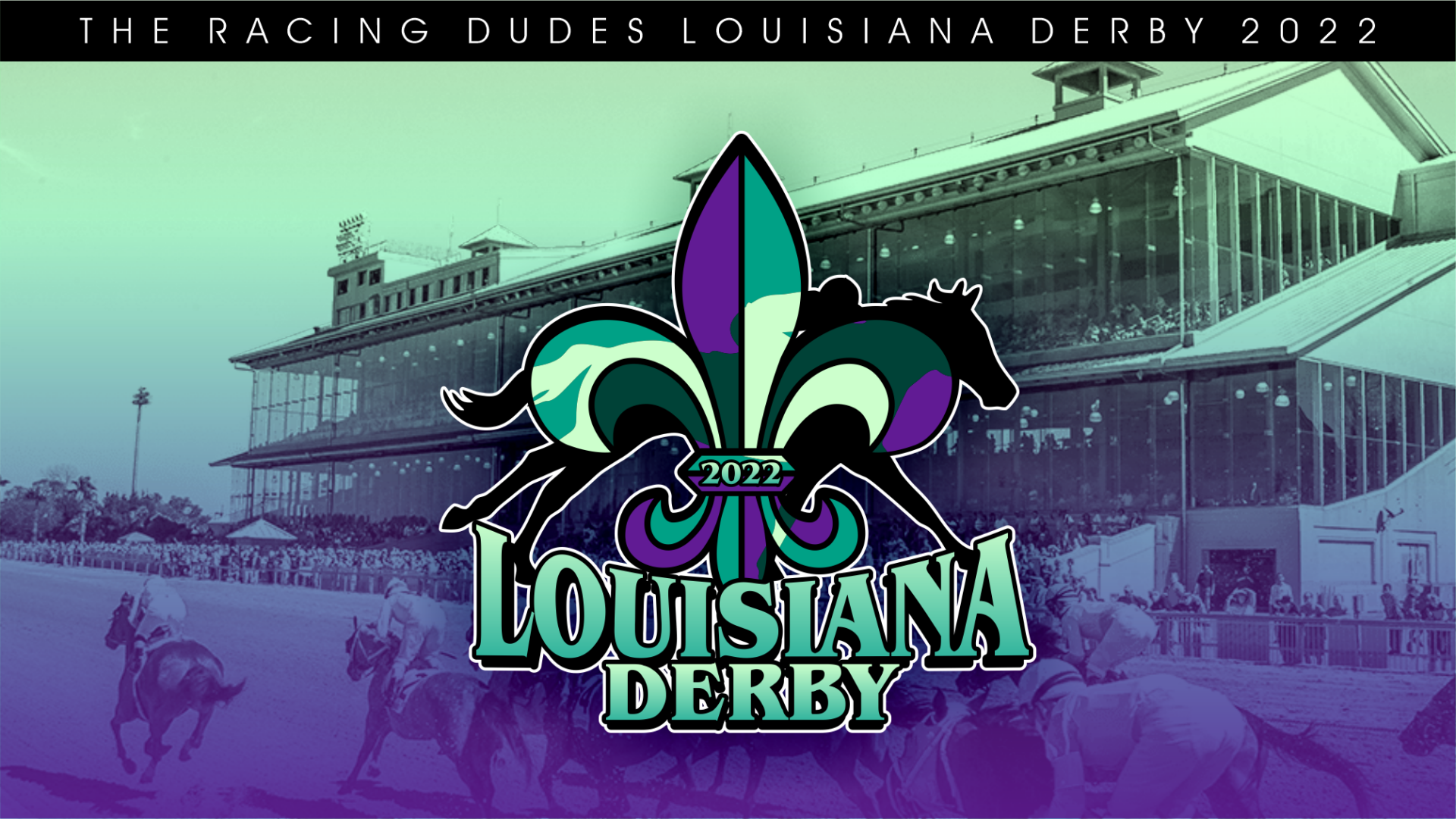Louisiana Derby Picks and 2022 Wagering Guide Racing Dudes