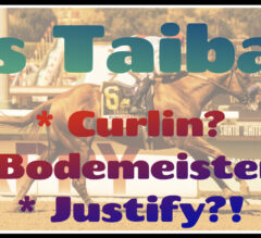 2022 Kentucky Derby | Is Taiba The Next Curlin, Bodemeister, Justify?