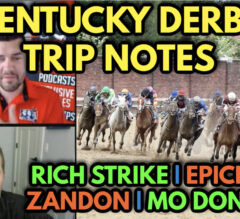 2022 Kentucky Derby Replay & Trip Notes: Rich Strike, Epicenter, Zandon, & Mo Donegal