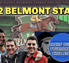 Racing Dudes’ Belmont Stakes Daily Show LIVE – June 10, 2022 | Tournament Challenge Coverage