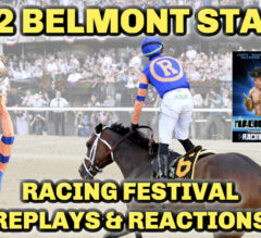The Magic Mike Show 381: Belmont Stakes 2022 Recap & Replays