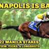 Annapolis Looks TOUGH Returning To Belmont | 2022 Manila Stakes Preview, FREE Picks, & Longshots
