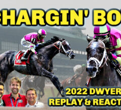 Charge It SUPERB At Belmont; Saratoga Next? | 2022 Dwyer Stakes Replay & Reaction