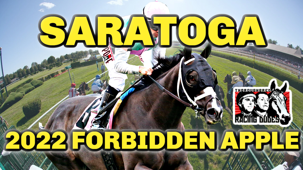 LOADED Field Takes Shot At Saratoga Feature 2022 Forbidden Apple