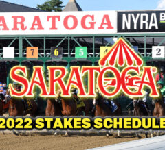 2022 Saratoga Stakes Schedule Highlighted by Runhappy Travers (G1)