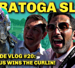 Artorius DOMINATES On Curlin Day At The Spa! | Saratoga Slim’s Backside Vlog #20