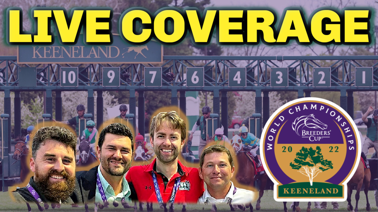 Racing Dudes LIVE KEENELAND Friday Coverage, Picks, & Previews