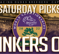 BLINKERS OFF 583: Breeders’ Cup 2022 Saturday Picks [Classic, Turf, Mile, Sprint]
