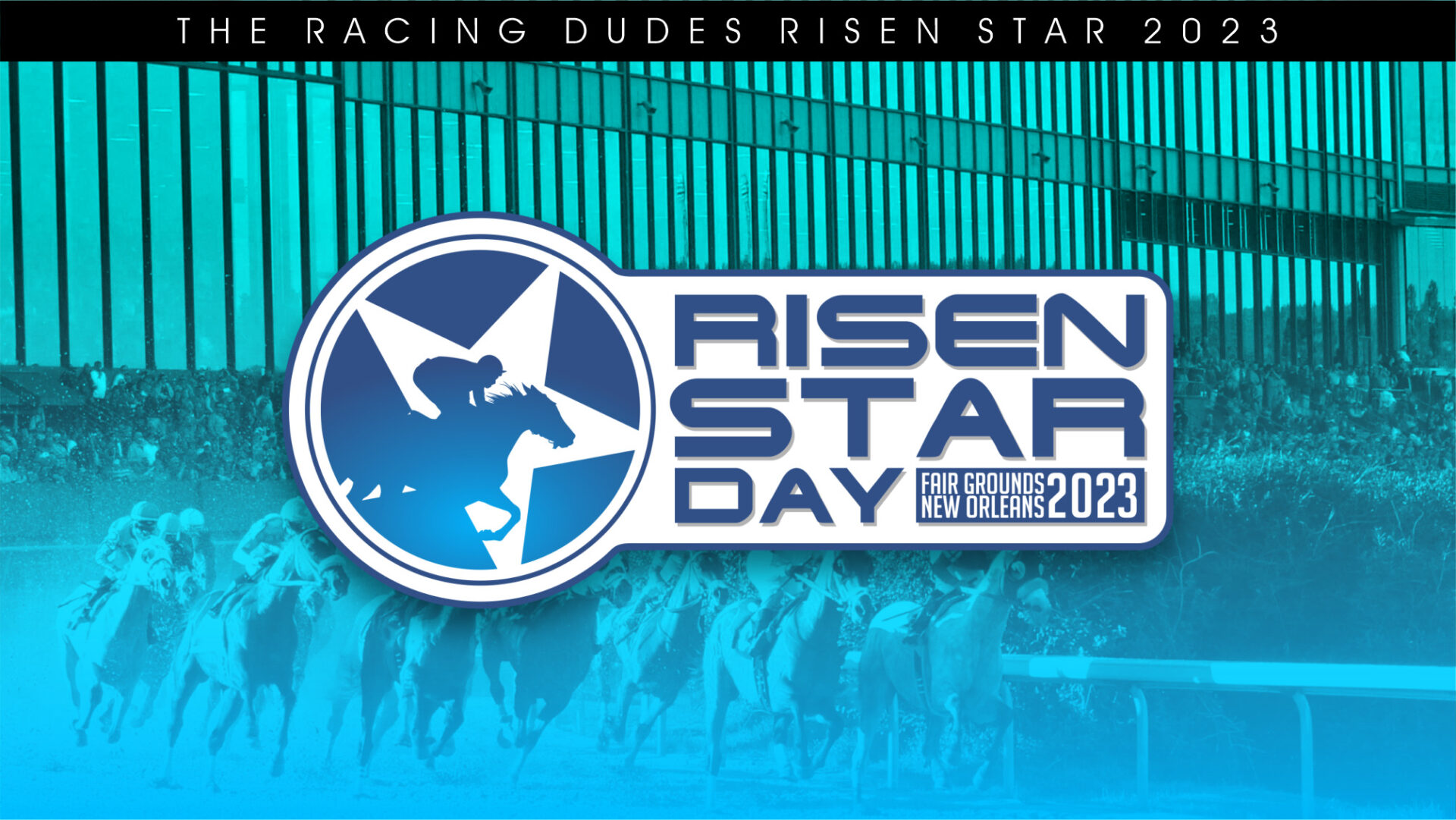 2023 Risen Star Picks and Wagering Guide Racing Dudes