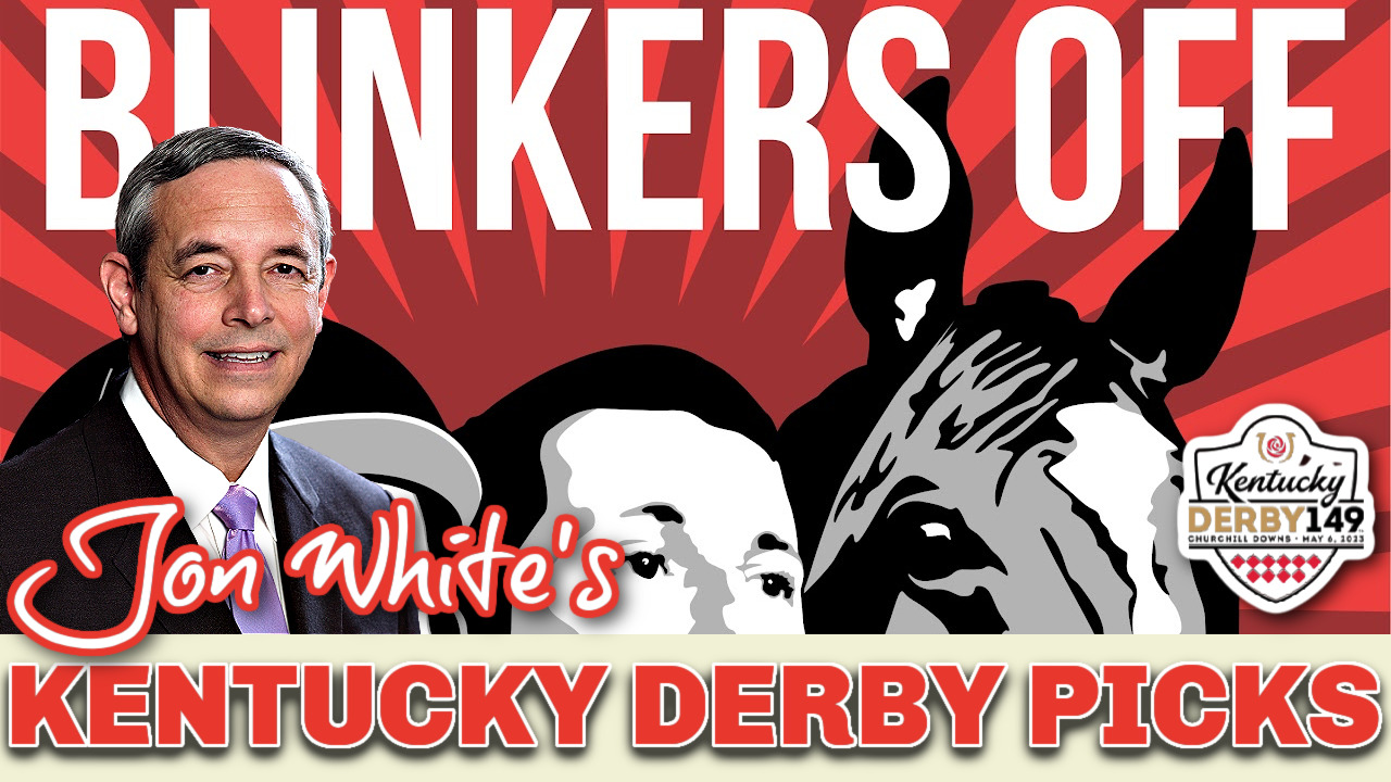 BLINKERS OFF 609 Jon White Kentucky Derby 149 Interview and Picks