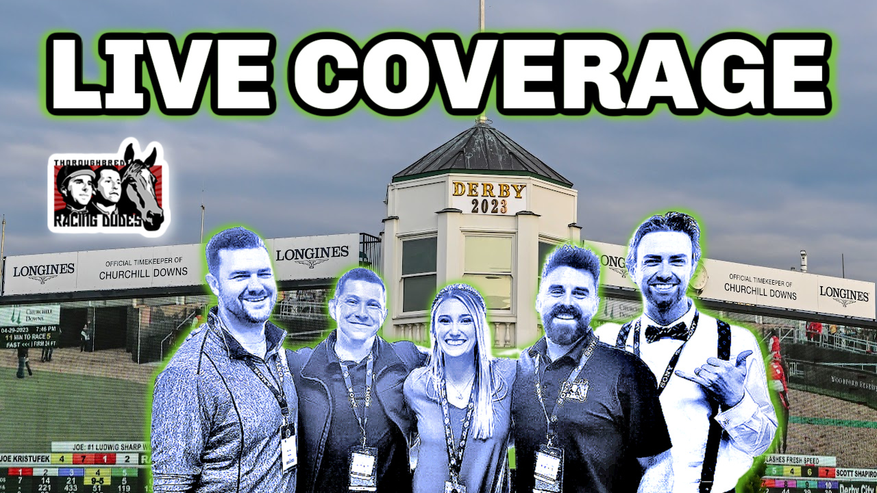 Racing Dudes LIVE Kentucky Derby 2023 Coverage & Expert Picks Racing Dudes