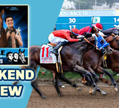 The Magic Mike Show 485: Weekend Review | Stars Shine At Del Mar, Saratoga; Forte No-DQ Debate