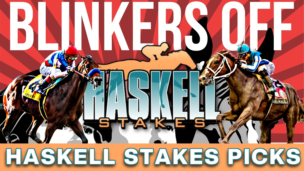 BLINKERS OFF 621 2023 Haskell Stakes Preview and RapidFire Picks