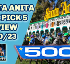 The Magic Mike Show 500: Santa Anita Saturday Late Pick 5 Preview | Awesome Again Day Picks