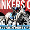 BLINKERS OFF 631: 2023 Pennsylvania Derby and Cotillion Previews and Rapid-Fire Picks