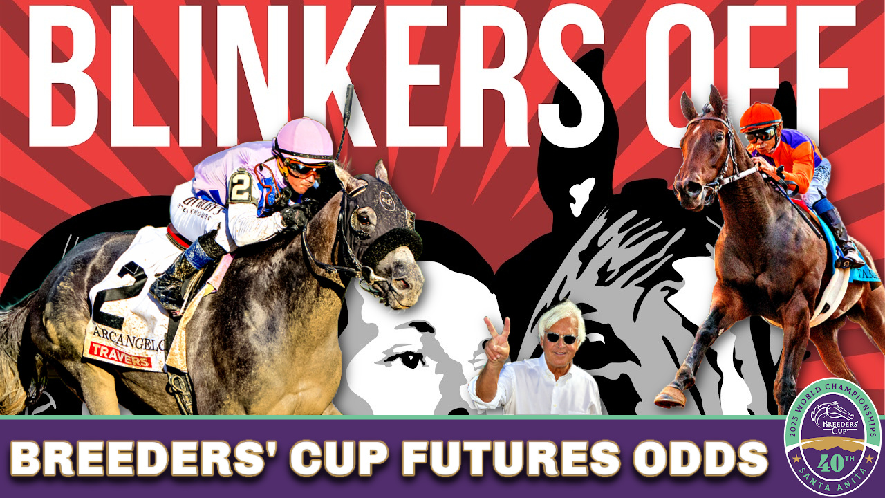 2023 Breeders' Cup Futures Odds & Picks Blinkers Off 635 Racing Dudes