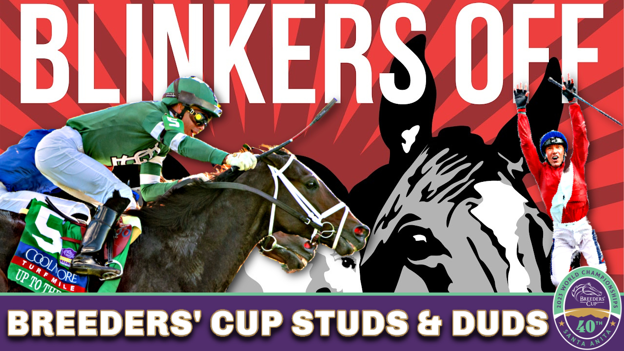 2023 Breeders’ Cup Studs & Duds + Keeneland RapidFire Picks Blinkers