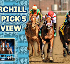 Churchill Downs Wednesday Late Pick 5 Preview | The Magic Mike Show 511