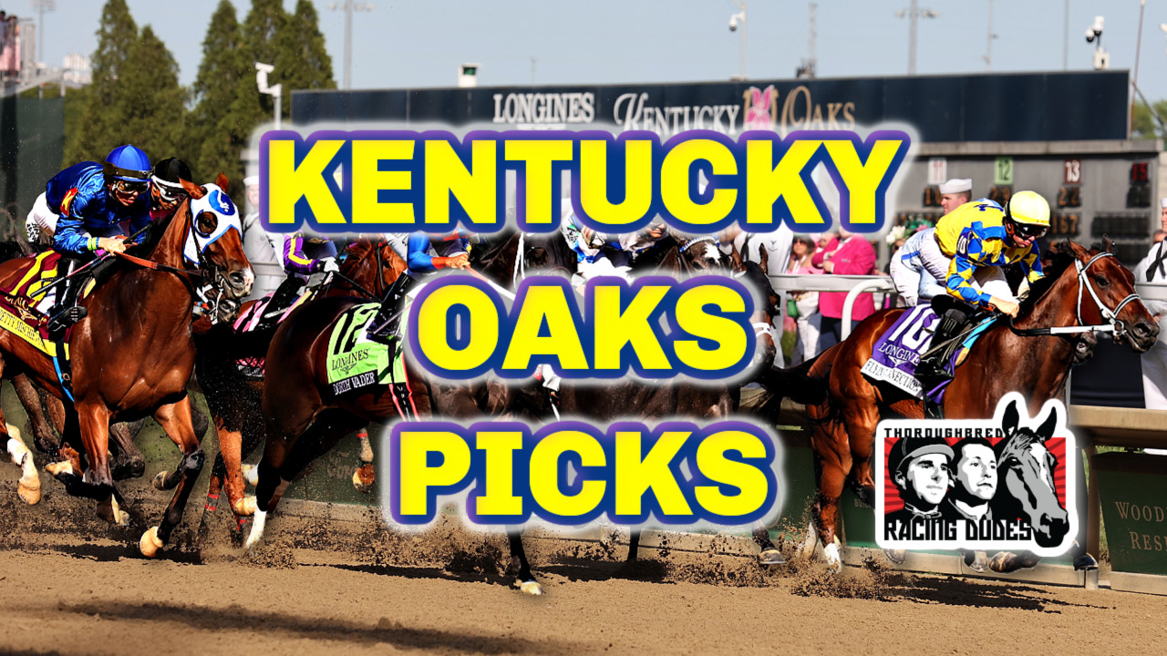 Kentucky Oaks Picks & Preview Who Wins The 2024 Running?