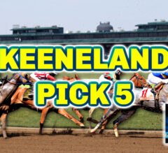 Keeneland Pick 5 [Blue Grass Stakes Day] | The Magic Mike Show 539