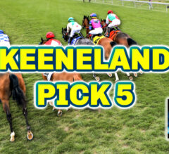 Keeneland Pick 5 | The Magic Mike Show 543
