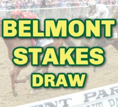 Belmont Stakes 2024 Post Draw LIVE Coverage