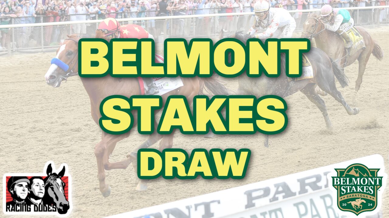 Belmont Stakes 2024 Post Draw LIVE Coverage