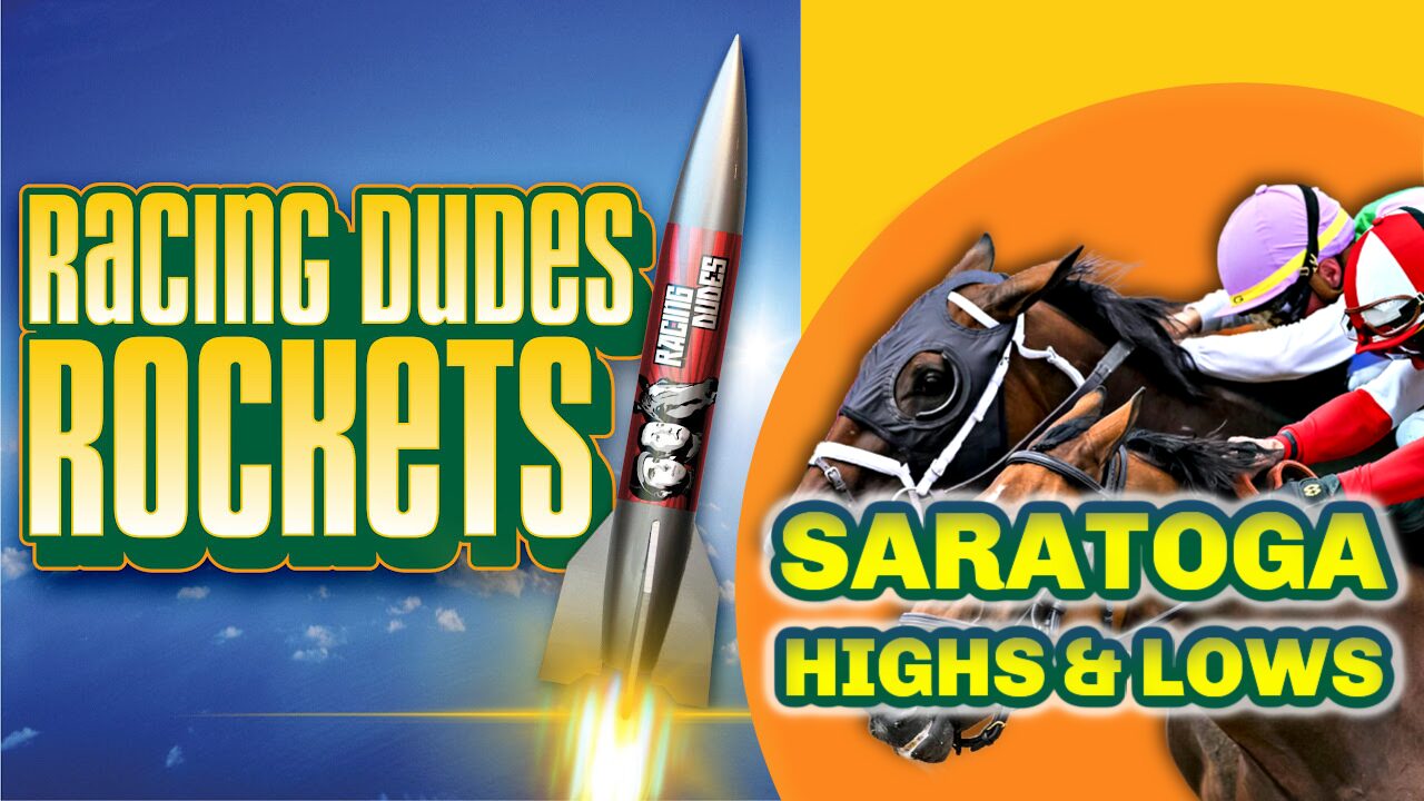 Racing Dudes Rockets | How We CASH BIG At Saratoga