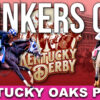 Kentucky Oaks 2025 Picks & Analysis | Blinkers Off 719