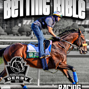 Pennsylvania Derby 2025 Betting Bible