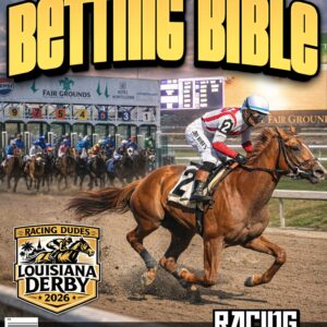 Louisiana Derby 2026 Betting Bible