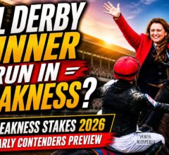 Preakness Stakes 2026 Early Contenders Preview | Will Kentucky Derby Winner Run in Preakness?