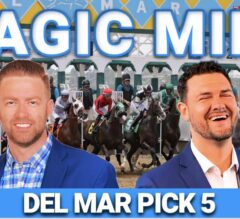 Pacific Classic at Del Mar Late Pick 5 Preview | The Magic Mike Show 630