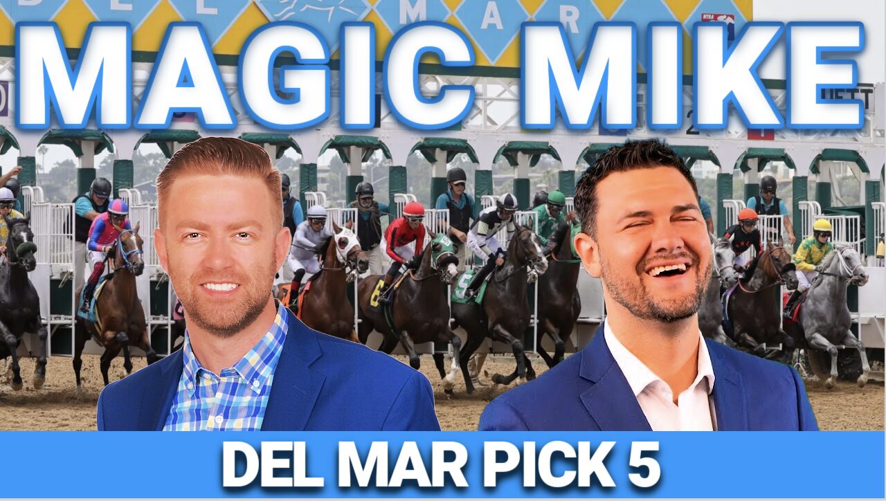 Pacific Classic at Del Mar Late Pick 5 Preview | The Magic Mike Show 630